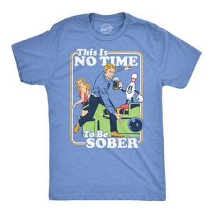 Mens Funny T Shirts This Is No Time To Be Sober Sarcastic Bowling Tee For Men